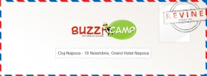 Ia-ti cetatenia BuzzCamp!  Sase companii de top la BuzzCamp Cluj @ 18 noiembrie Grand Hotel Napoca