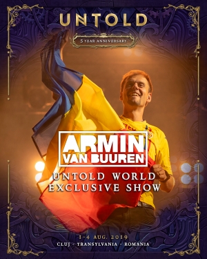 “ARMIN UNTOLD” - show'ul unic si in exclusivitate de la UNTOLD 2019